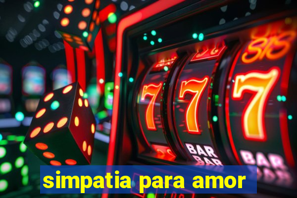 simpatia para amor